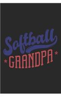 Softball Grandpa: Softball Notebook Blank Line Sports Journal Lined with Lines 6x9 120 Pages Checklist Record Book Softball Lovers Take Notes Gift for Softball Player