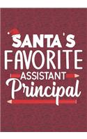 Santa's Favorite Assistant Principal: Blank Lined Journal Notebooks Christmas Funny Principal Appreciation Gift Teacher School life Xmas Gift For Favorite Principal