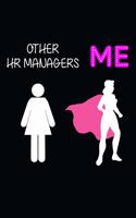 Other HR Managers Vs Me