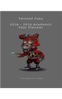Twisted Foxy 2018 - 2019 Academic Year Planner Five Nights at Freddy's