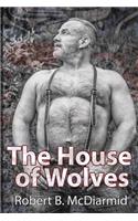 The House of Wolves
