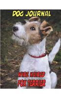 Dog Journal Wire Haired Fox Terrier: Not a blank journal, (8.5x11, 89 pages)