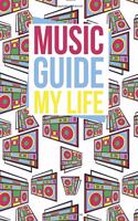 Music Guide My Life: Journal about music with colorful vintage boombox
