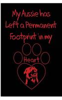 My Aussie Has Left A Permanent Footprint In My Heart