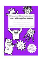 Primary Story Journal - Draw & Write Composition Notebook Grades K-2 Cute Fun Monsters Cover to Color! Kindergarten to Early Childhood Dotted Midline Picture Space