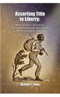 Asserting Title to Liberty