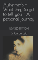 Alzheimer's - What they forget to tell you - A personal journey