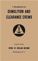 A Handbook for Demolition and Clearance Crews (1941)