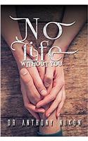 No Life Without You