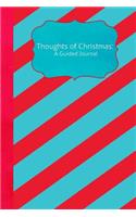 Thoughts of Christmas: A Guided Journal