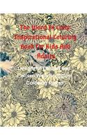 The Word in Color Inspirational Coloring Book for Kids and Adults: Delightful Design and Pattern with Scripture Coloring Pages