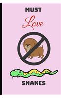 Must Love Snakes