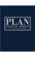 Plan, Execute, Repeat