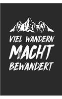 Viel Wandern Macht Bewandert: Notizbuch Für Gipfelstürmer Wander Tagebuch Berg Planer 6x9 Liniert