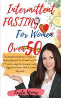 Intermittent Fasting for Women over 50