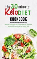 The 30-Minute Keto Diet Cookbook
