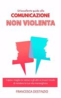 Un'eccelleente Guida Alla Comunicazione Non Violenta