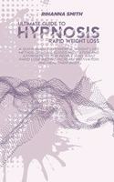 Ultimate Guide to Rapid Weight Loss Hypnosis