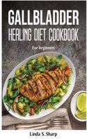 Gallbladder Healing Diet Cookbook