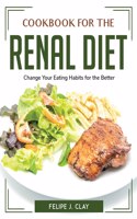 Cookbook for the Renal Diet