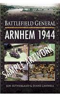 Battlefield General: Arnhem 1944