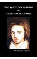 Dido Queen of Carthage and Massacre at Paris (PAPERBACK): (English)