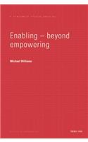 Enabling Beyond Empowerment