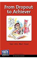 From Dropout to Achiever