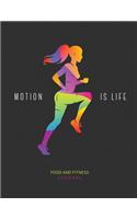 Motion Is Life