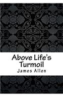 Above Life's Turmoil
