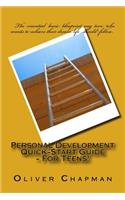 Personal Development Quick-Start Guide - For Teens!