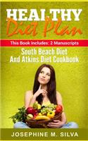 Healthy Diet Plan: 2 Manuscripts - South Beach Diet and Atkins Diet Cookbook