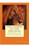 This Gospel of the Kingdom