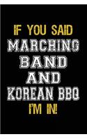 If You Said Marching Band And Korean BBQ I'm In
