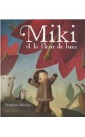 Miki Et La Fleur de Lune