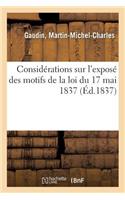 Considérations Sur l'Exposé Des Motifs de la Loi Du 17 Mai 1837, Portant Création d'Un Fonds