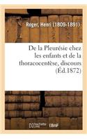 de la Pleurésie Chez Les Enfants Et de la Thoracocentèse, Discours