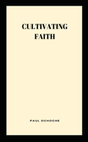 Cultivating Faith