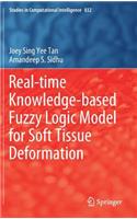 Real-time Knowledge-based Fuzzy Logic Model for Soft Tissue Deformation