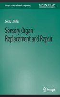 Sensory Organ Replacement and Repair