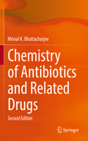 Chemistry of Antibiotics and Related Drugs