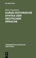 Kurze historische Syntax der deutschen Sprache: (2 Trübners Philologische Bibliothek)