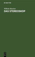 Das Stereoskop