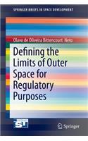 Defining the Limits of Outer Space for Regulatory Purposes