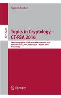 Topics in Cryptology - Ct-Rsa 2016