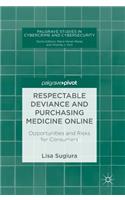 Respectable Deviance and Purchasing Medicine Online