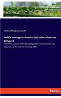 India's message to America and other addresses delivered