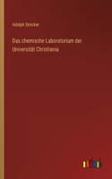 chemische Laboratorium der Universität Christiania