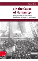 In the Cause of Humanity