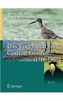 Das Vogelbuch Von Conrad Gessner (1516-1565)
